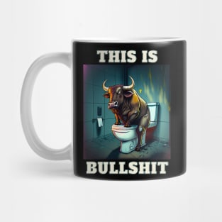 This Is Bullshit Mug